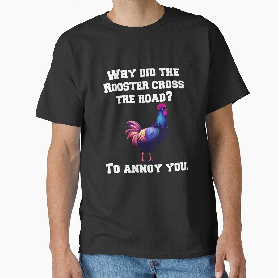 Funny Chicken Farmer Humor Why Did The Rooster Cross The Road? by fantasticdesign