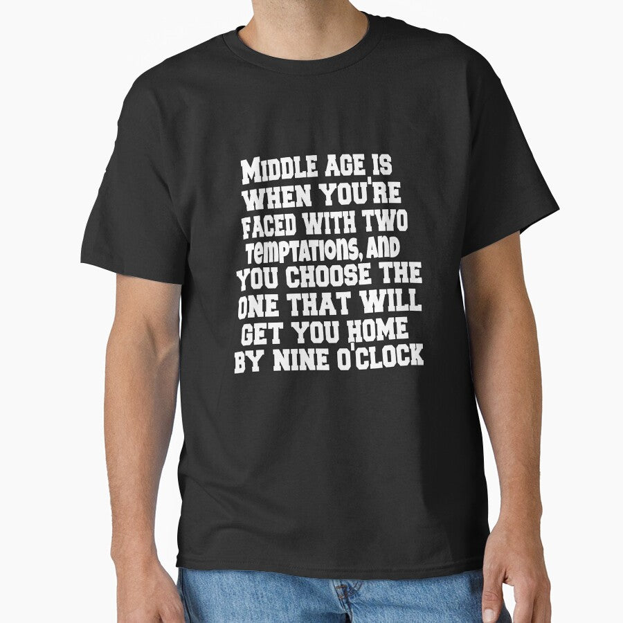 Funny Sarcastic Humor Middle Age Is When You're Faced With Two Temptations by fantasticdesign
