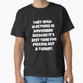 Funny Sarcastic Humor They Hold Elections In November Because by fantasticdesign