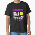 Funny Sarcastic Saying Women Half The Population All The Brains by fantasticdesign