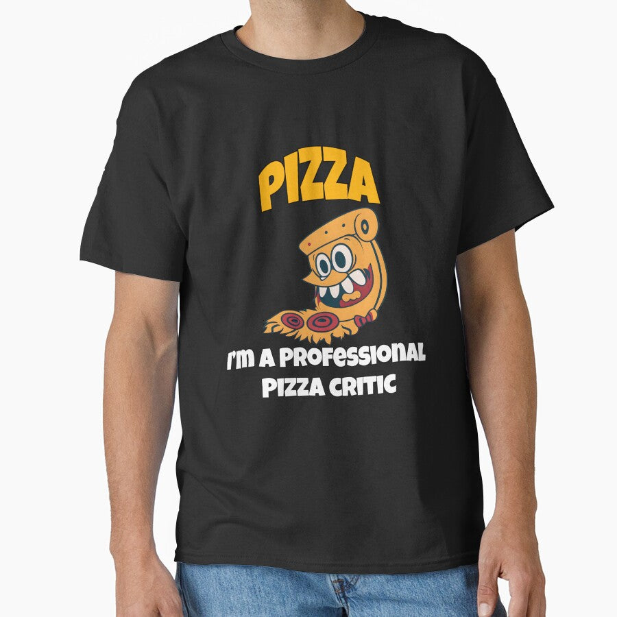 Funny Pizza Lover Humorous Design Pizza I'm A Professional Pizza Critic by fantasticdesign