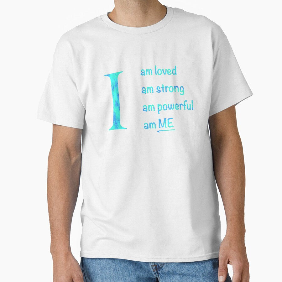 I am... loved, strong, powerful, ME. Blue text by ClearAndHappy