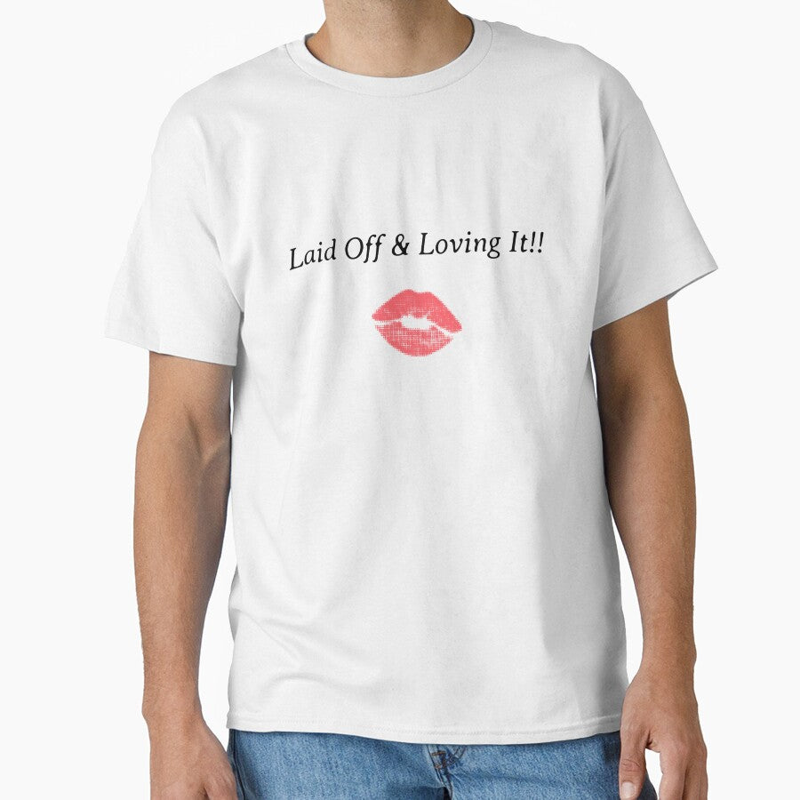 Laid Off & Loving It by Moments Like These by Chris