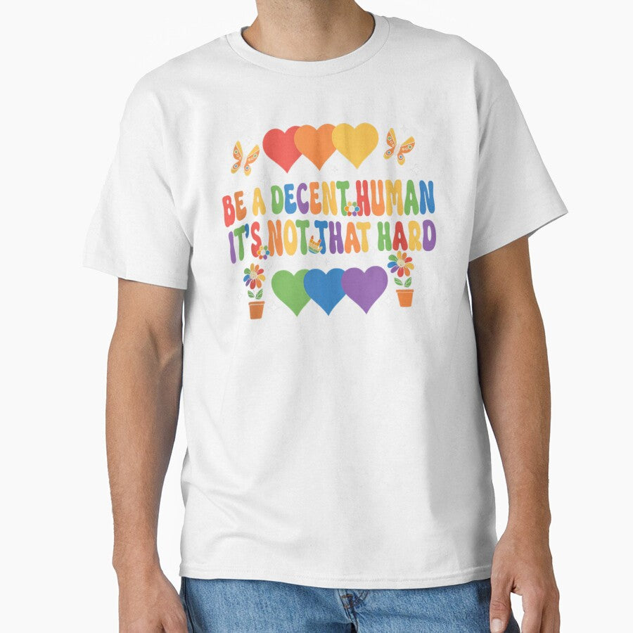 Be A Decent Human It's Not That Hard by PetPanache