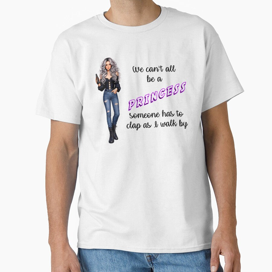 We Can't All Be A Princess by Dawne's Designs