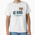 Be Kind 6 7 Days a Week by RNTStudio