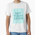 Not Today Satan by stepstogreen