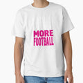 Less work more football by WAMTEES