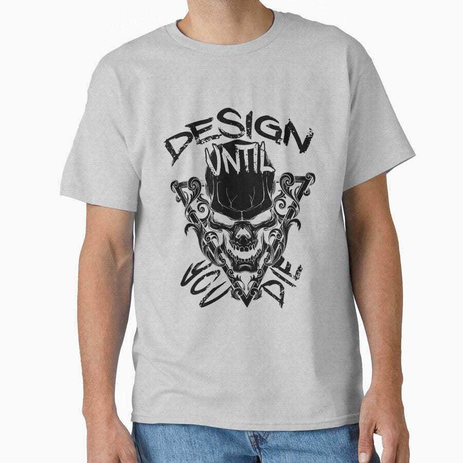 Design Until You Die by overstyle