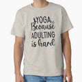 Yoga Saying Because Adulting is Hard Funny Motivational Quotes by SoccaTamam