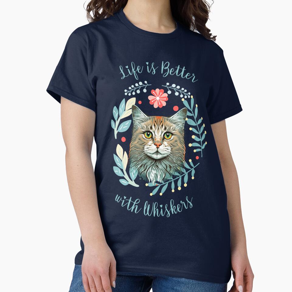Life is Better with Whiskers Funny Cat by Sachie's Studio
