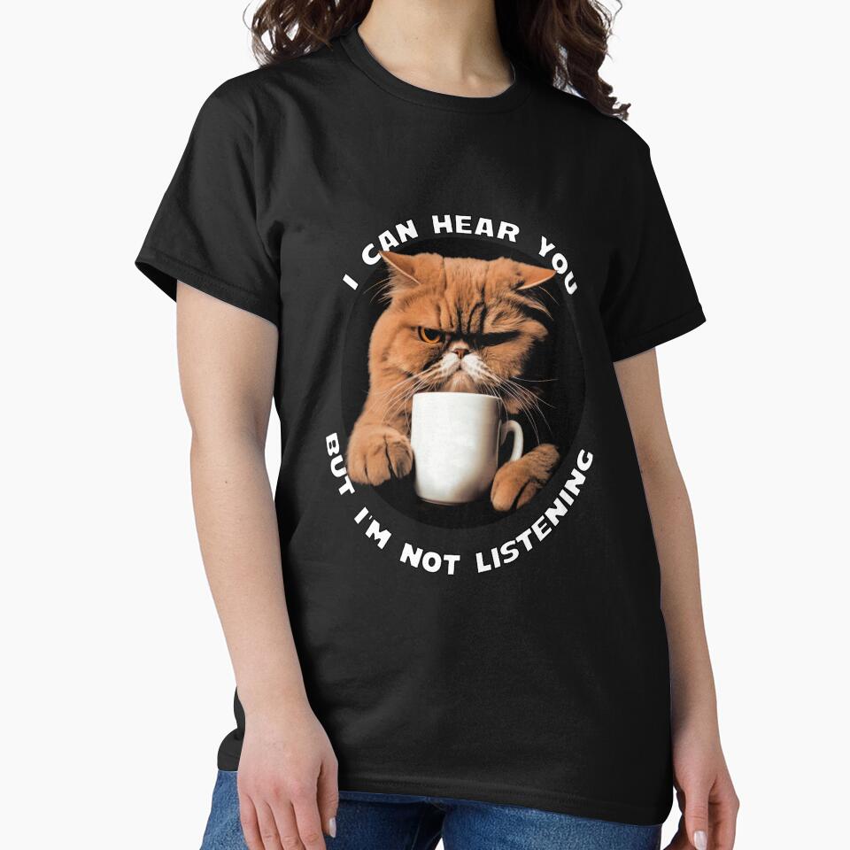 Funny Sarcastic Humor I Can Hear You But I’m Not Listening by fantasticdesign