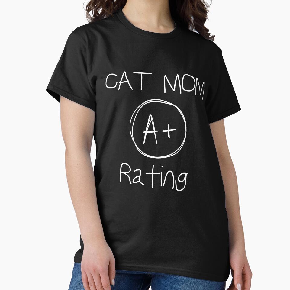 Cat Mom A+ Rating Shirt, Cat Lover Shirt by Sleepy Cat Design