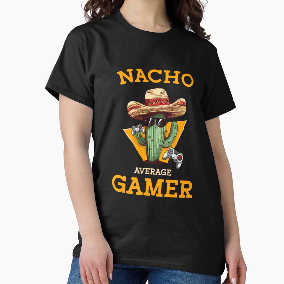 Nacho Average Gamer Video Game Player Funny Mexican Gaming by taaddison50