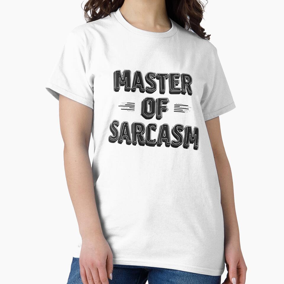 SARCASM SAYINGS: Master of Sarcasm by SignumShop