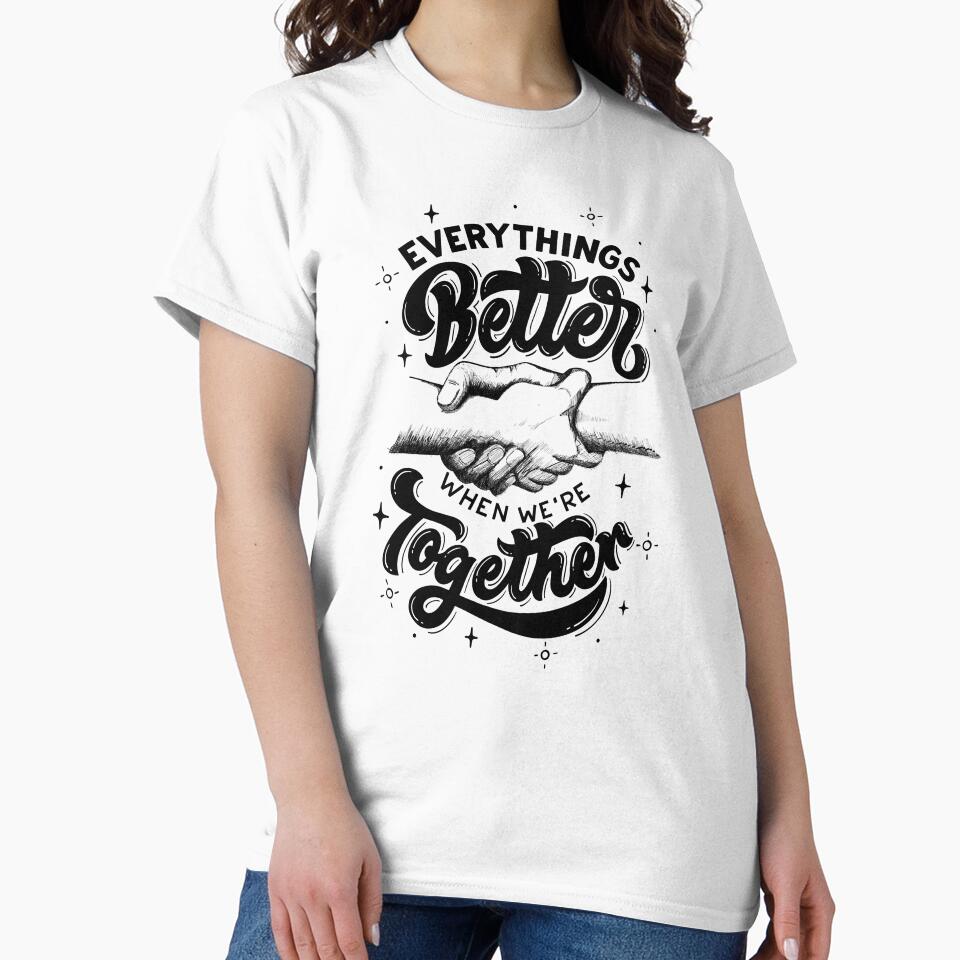 Everything’s Better When We’re Together by alchemytree