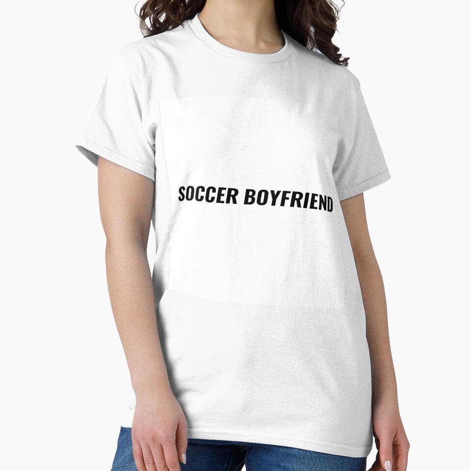 Soccer Boyfriend T-Shirt – World Cup Gift for Football Fan Couple | Uncle Jichuan by Uncle-Jichuan