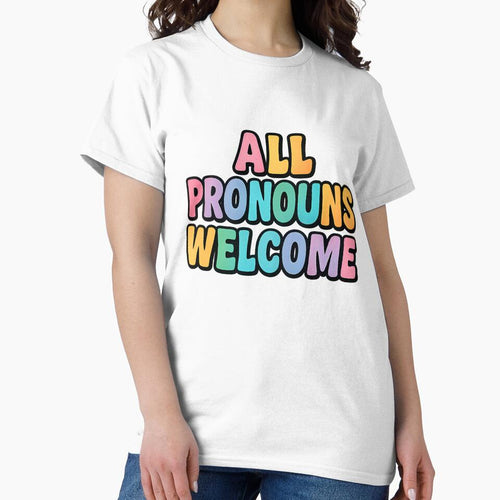 All Pronouns Welcome – Bold Rainbow Typography by Haus Of Sin
