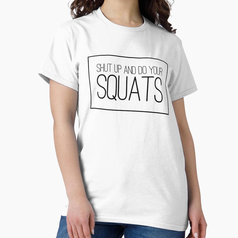 Shut Up and Do Your Squats by keriannhill