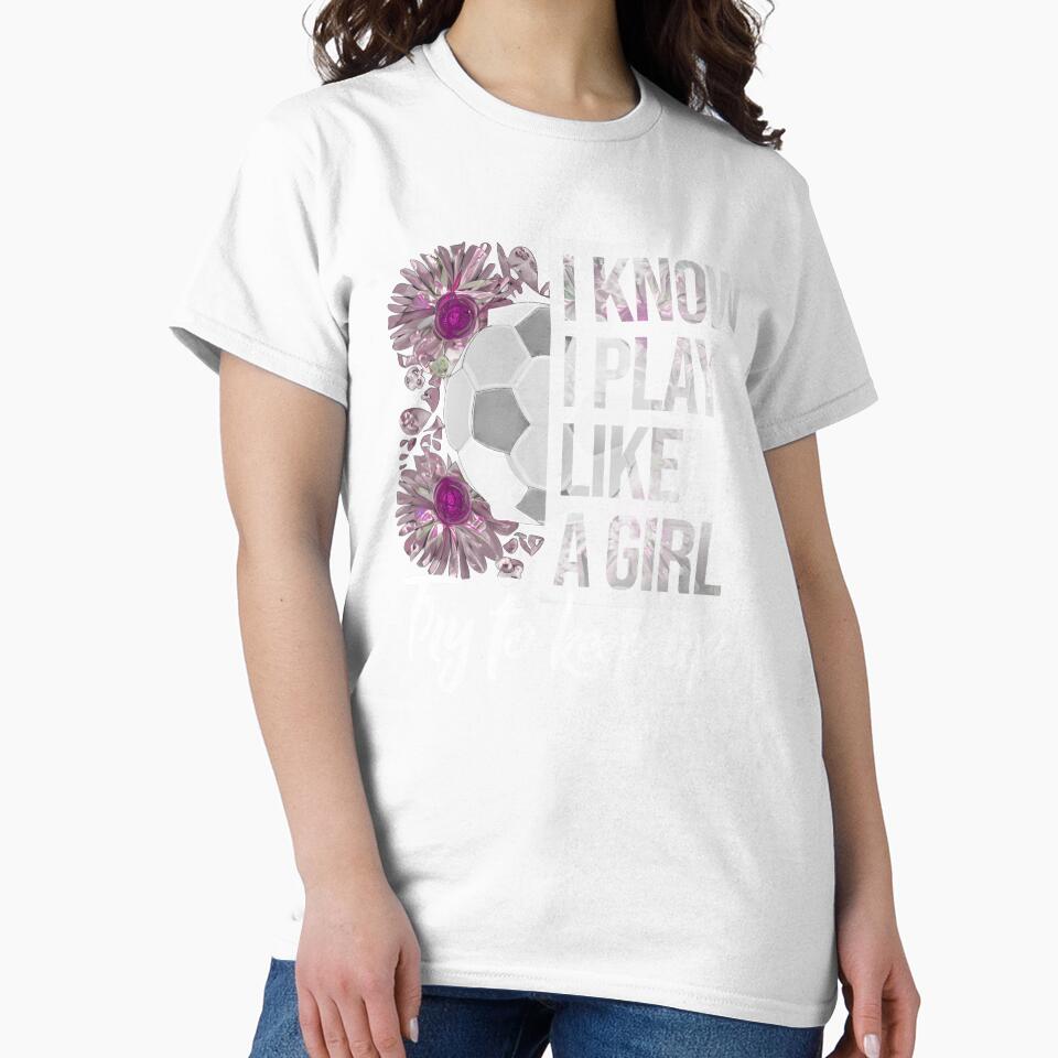 I Know I Play Like a Girl - Soccer Typography by Ridaelb