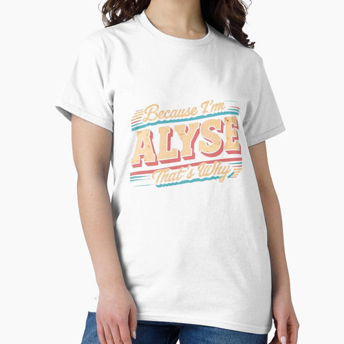 Because I'm ALYSE That's Why - Vintage Retro by Atsariya