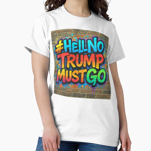 #HellNoTrumpMustGo – Street Art for Justice - HNTMG 12 by WheelieGdArt
