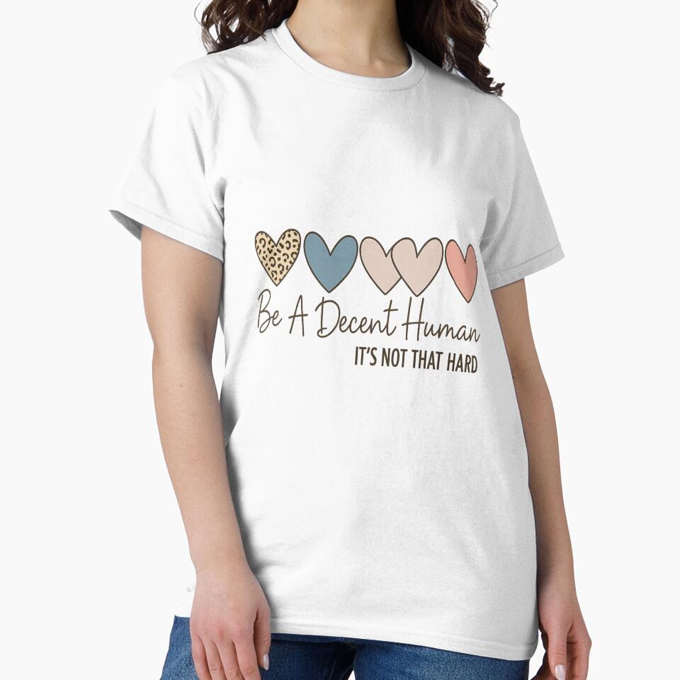 Be A Decent Human Retro Heart Kindness Quote by Nouna11