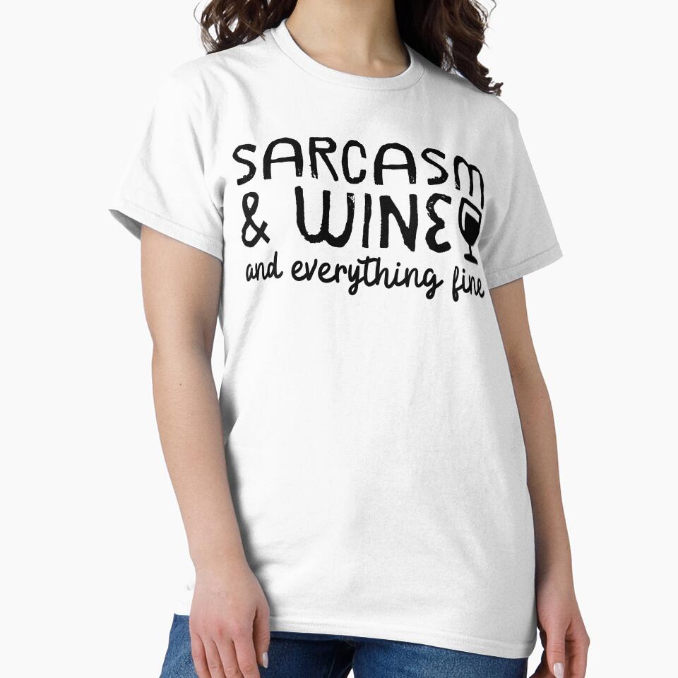 Sarcasm And Wine And Everything Fine by m95sim