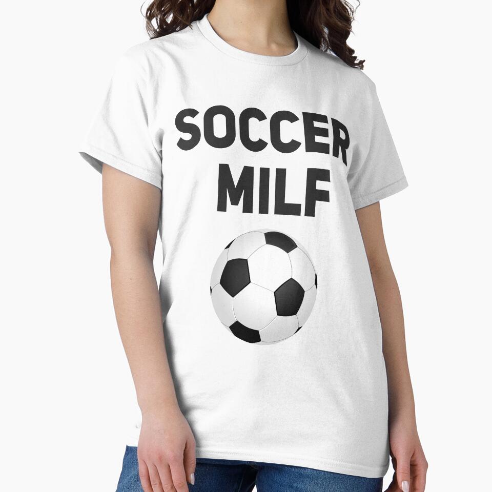 Soccer MILF Funny Mom T-shirt by Joepseudo