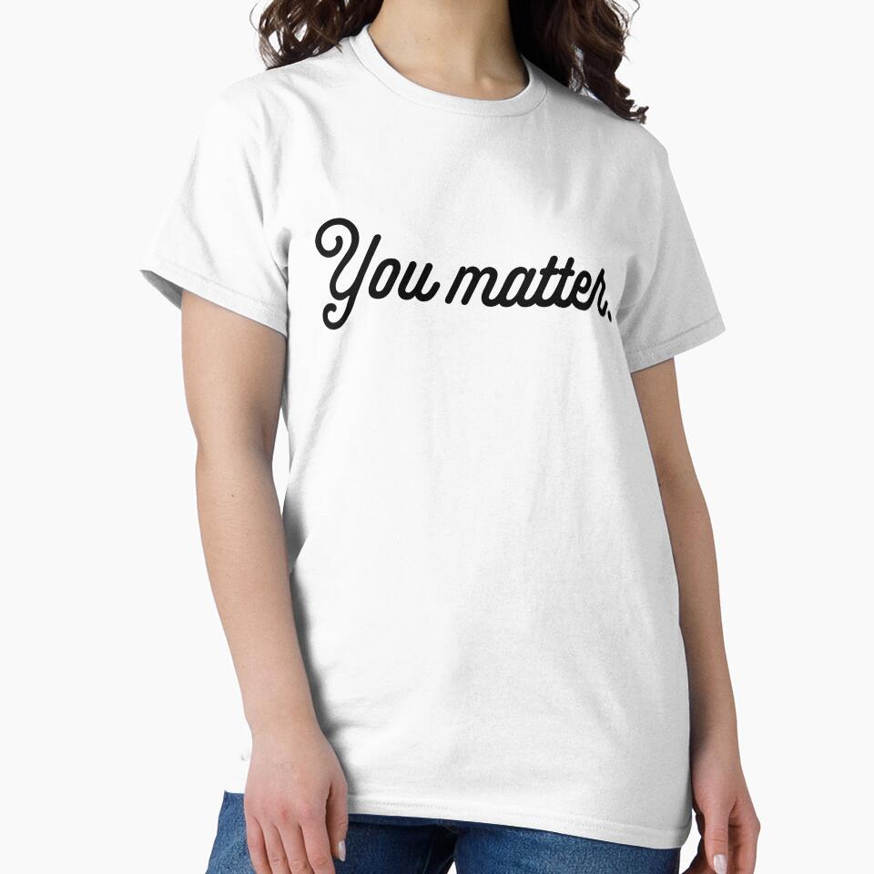 You Matter - Black by sillyjess