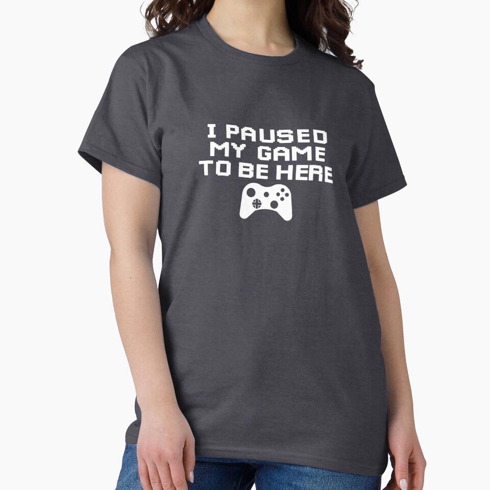 I Paused My Game To Be Here T Shirt Sticker by bouraydasbrand