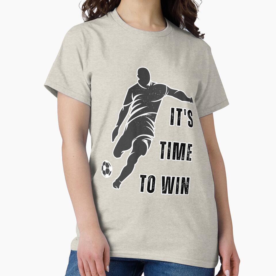 It's Time To Win Soccer Player T-Shirt Football Motivational Gift Grunge Tee by oonproducts