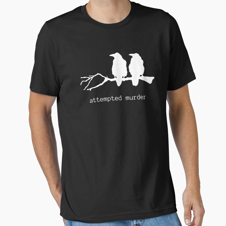 Attempted Murder Funny Crow Bird T-shirt (white text) by BirdWorksRI