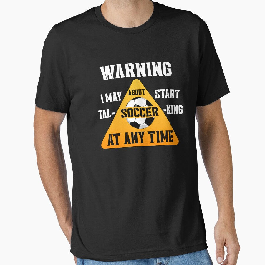 Warning, I May Start Talking About Soccer Funny illustration by KO-Design