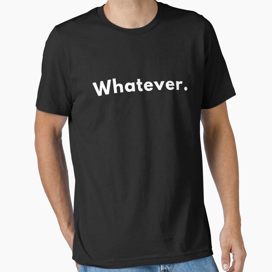 Funny “Whatever.” Quote Design | Sarcastic Minimalist Humour | Witty Attitude Saying by Brightful Creations