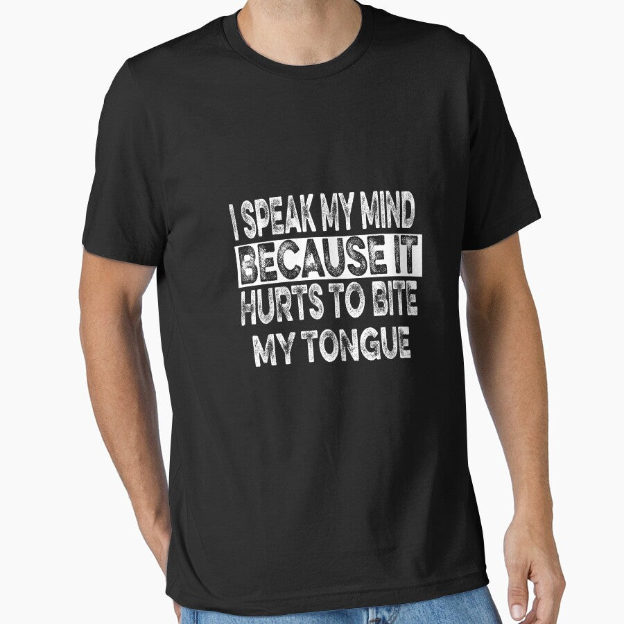 I Speak My Mind Because Hilarious Sarcasm Fun Saying Joke by ilias13