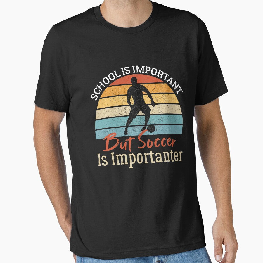 School Is Important But Soccer Is Importanter Funny Soccer Gift by AEOPIN
