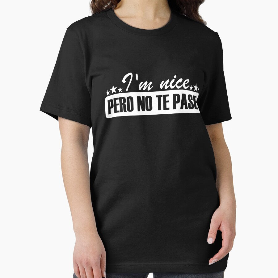 I'm Nice, pero No Te Pases - Bold Typography Design by ADAMYASS