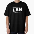 NEVER TOO OLD TO LAN 30+ WHITE by ML--Designs