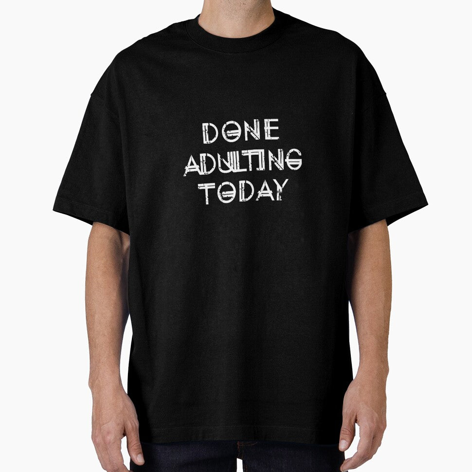 Done Adulting Today by overstyle