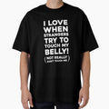 I love when strangers try to touch my belly! by Mad Over Store