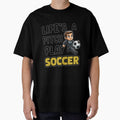 Life's a pitch play Soccer by FlowerFatty5396