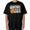 Favorite Basketball Player Calls Me Auntie Basketball Aunt by Basketball9zj0
