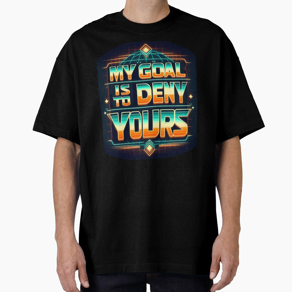 My Goal is to Deny Yours, typography, retro by maxmaj