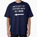 She's Not My Sister, She's My Mom by Elvin Dantes