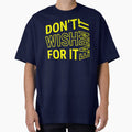 Don't wish for it earn it - Motivational Quote - Yellow Text by DrawingBoard