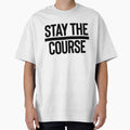 Stay The Course / Motivation Quote Mantra by StrangeStreet