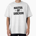 SARCASM SAYINGS: Master of Sarcasm by SignumShop