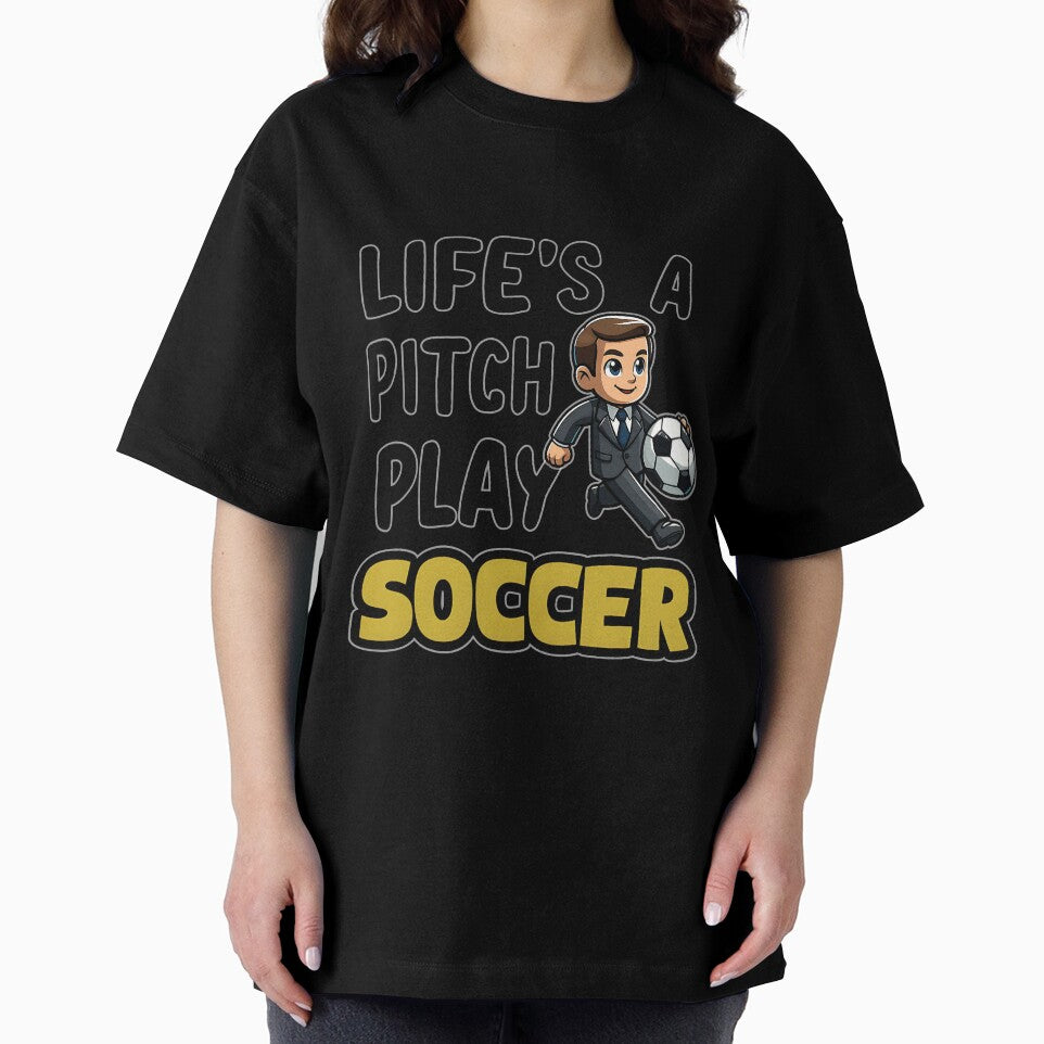 Life's a pitch play Soccer by FlowerFatty5396