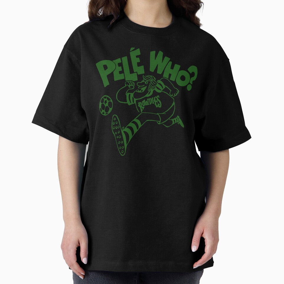 Tampa Bay Rowdies - Pele Who? by darklordpug